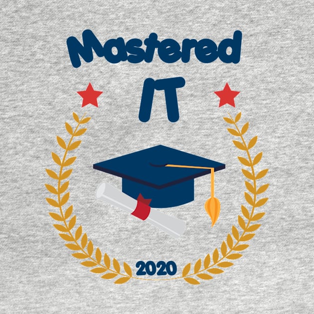 Mastered It 2020 - Funny Graduation Gift by Cool Design